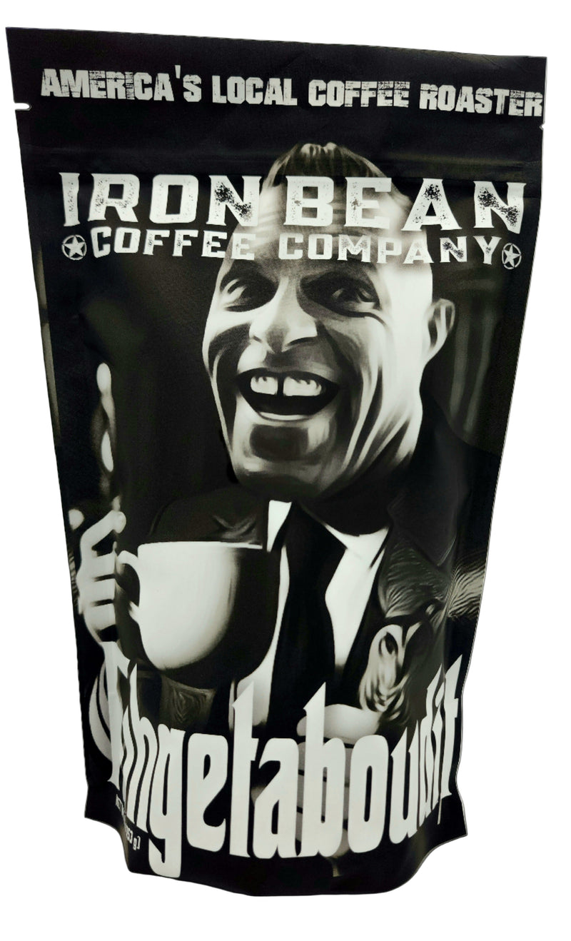 Fuggedaboutit - Espresso Blend