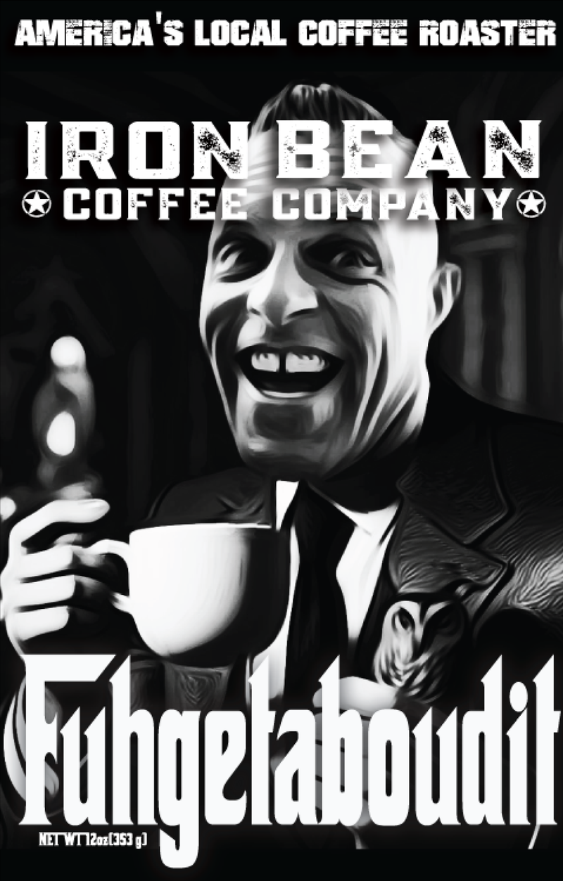 Fuggedaboutit - Espresso Blend
